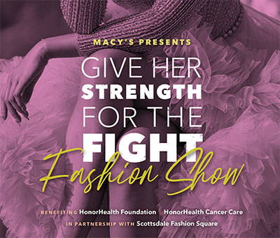 Macy’s Presents Give Her Strength for the Fight Fashion Show