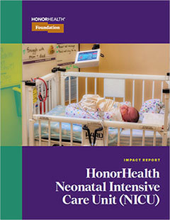 HonorHealth Foundation - 2024 Impact Report - NICU